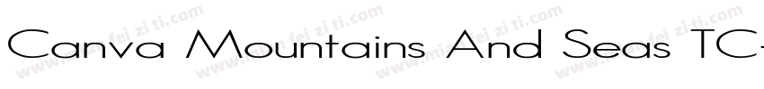 Canva Mountains And Seas TC字体转换